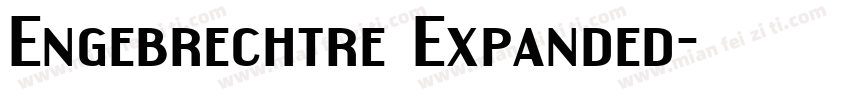 Engebrechtre Expanded字体转换